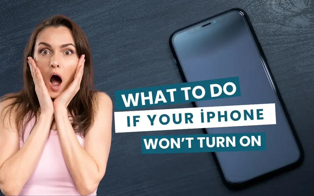 iPhone Won’t Turn On? What to Check Before a Reset
